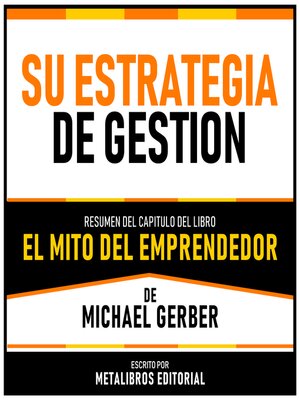 cover image of Su Estrategia De Gestion--Resumen Del Capitulo Del Libro El Mito Del Emprendedor De Michael Gerber